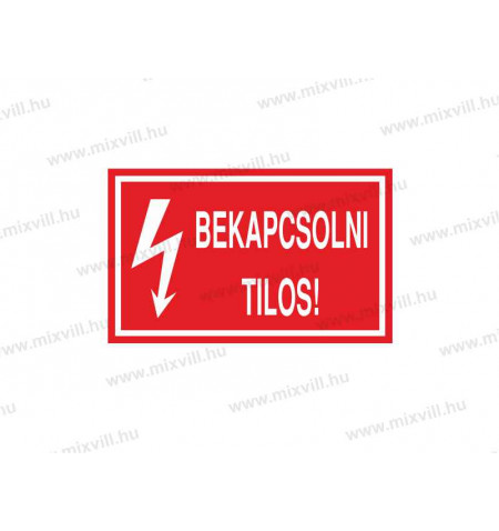 ERV019001_Bekapcsolni_tilos_kep1