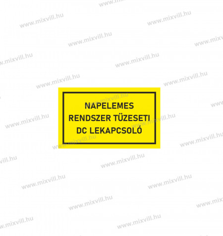 NApelemes-rendszer-tuzeseti-dc-lekapcsolo-matrica-levono-mixvill-100x60mm