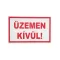 Üzemen kívül! VET069001 160x100mm műanyag tábla
