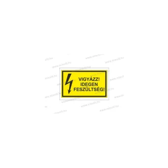  Vigyázz!Idegen Feszültség! (Sárga) 100X60mm Öntapadó matrica