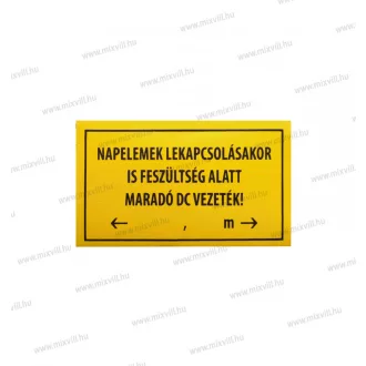   Napelemek lekapcsolásakor is feszültség alatt ... (Sárga) 100x60mm Öntapadó matrica