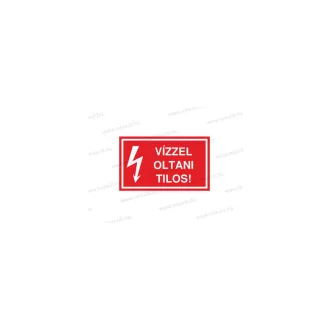   Vízzel oltani tilos! - öntapadó matrica 100x60mm ERV003001
