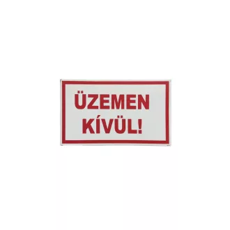 Üzemen kívül! (Fehér) 100x60mm öntapadó matrica